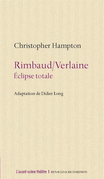 Couverture du livre « Rimbaud / Verlaine » de Hampton Christopher aux éditions Avant-scene Theatre