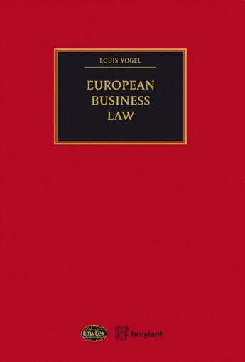 Couverture du livre « European business law » de Louis Vogel aux éditions Bruylant