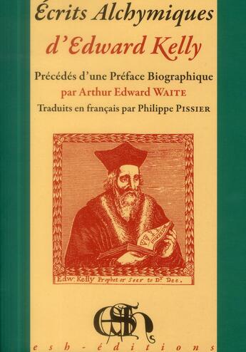 Couverture du livre « Écrits alchymiques » de Kelly Edward aux éditions Esh