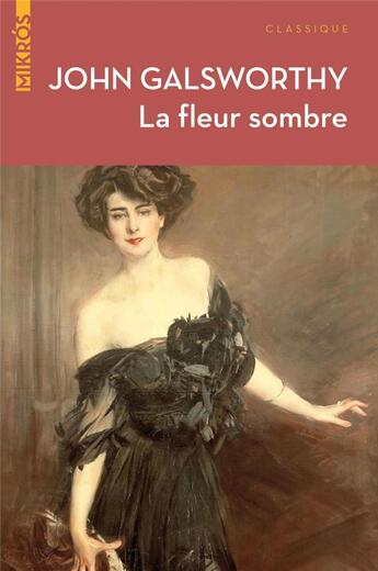 Couverture du livre « La fleur sombre » de John Galsworthy aux éditions Editions De L'aube