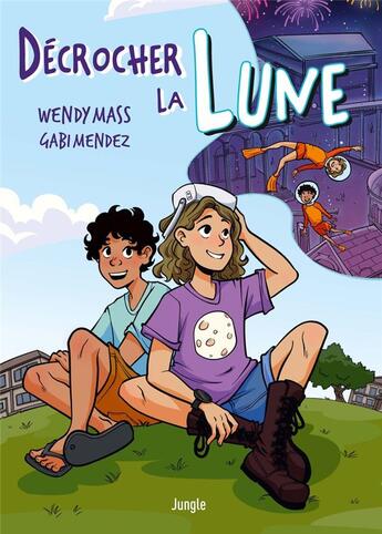 Couverture du livre « Décrocher la Lune » de Wendy Mass et Gabi Mendez aux éditions Jungle