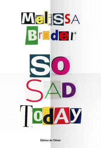 Couverture du livre « So sad today » de Melissa Broder aux éditions Editions De L'olivier