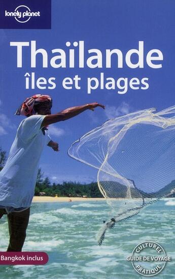 Couverture du livre « Thailande iles et plages 1ed » de Burke/Brash/Bush aux éditions Lonely Planet France