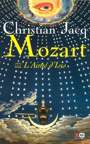 Couverture du livre « Mozart - tome 4 L'aimé d'Isis » de Christian Jacq aux éditions Xo