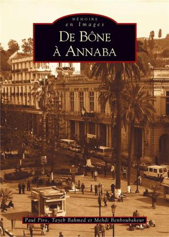 Couverture du livre « De Bone à Annaba » de Paul Piro aux éditions Editions Sutton