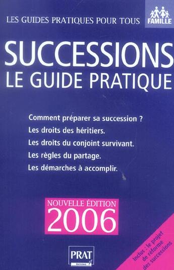 Couverture du livre « Successions le guide pratique 2006 (édition 2006) » de Sylvie Dibos-Lacroux aux éditions Prat