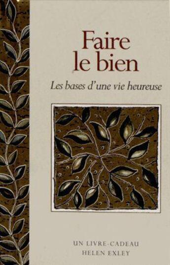 Couverture du livre « Faire le bien » de Helen Exley aux éditions Exley