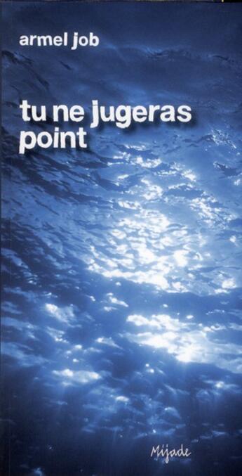 Couverture du livre « Tu ne jugeras point » de Armel Job aux éditions Mijade