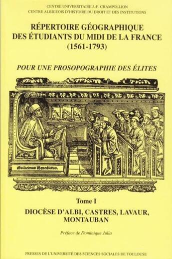 Couverture du livre « Répertoire géographique des étudiants du midi de la France (1561-1793) t.1 » de Patrick Ferte aux éditions Putc