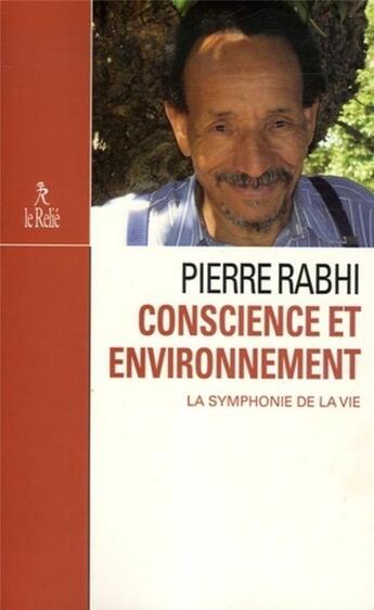 Couverture du livre « Conscience et environnement » de Pierre Rabhi aux éditions Relie