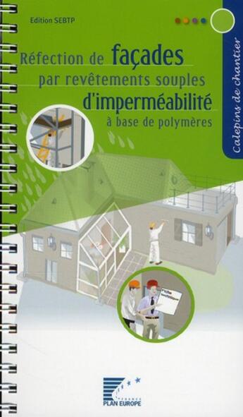 Couverture du livre « Réfection de façades par revêtements souples d'imperméabilité à base de polymères » de  aux éditions Sebtp