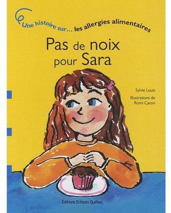 Couverture du livre « Pas de noix pour Sara » de Sylvie Louis aux éditions Dominique Et Compagnie