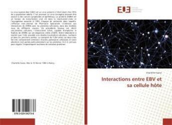 Couverture du livre « Interactions entre ebv et sa cellule hote » de  aux éditions Editions Universitaires Europeennes