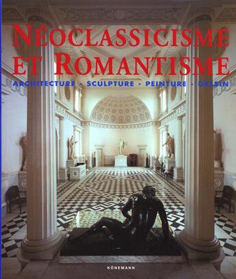 Couverture du livre « Classicisme Et Romantisme » de Rolf Toman aux éditions Konemann