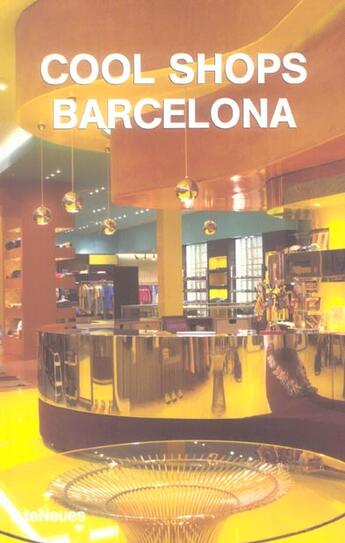 Couverture du livre « Cool shops barcelona » de  aux éditions Teneues - Livre