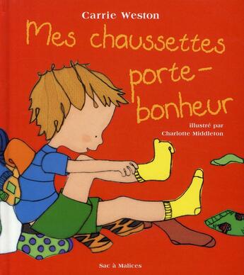 Couverture du livre « Sac à malice ; les chaussettes porte-bonheur » de  aux éditions Le Ballon