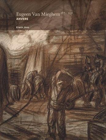 Couverture du livre « Eugeen Van Mieghem ; Antwerpen (1875-1930) » de Erwin Joos aux éditions Bai