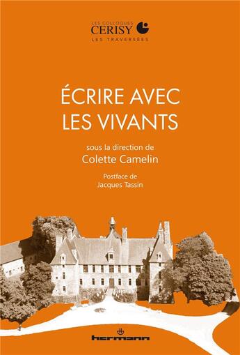 Couverture du livre « Écrire avec les vivants » de Colette Camelin et Collectif aux éditions Hermann