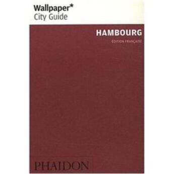 Couverture du livre « Hambourg » de Wallpaper aux éditions Phaidon