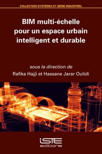 Couverture du livre « BIM multi-échelle pour un espace urbain intelligent et durable » de Siham El Yamami et Zouhair Ballouch et Moufid Oumayma aux éditions Iste