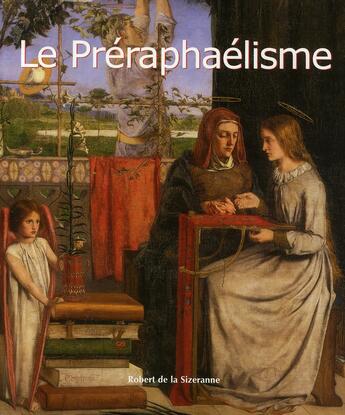Couverture du livre « Le Préraphaélisme » de La Sizeranne R De aux éditions Parkstone International