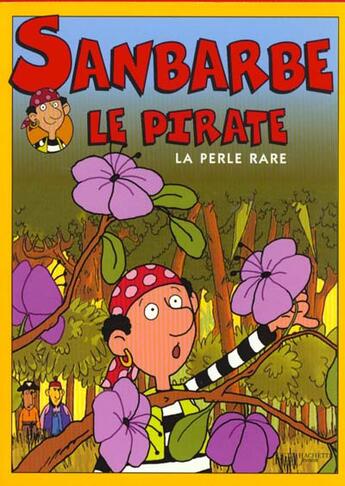 Couverture du livre « Sanbarbe n.3 ; la perle rare » de Roser Capdevila et Ricardo Alcantara aux éditions Le Livre De Poche Jeunesse