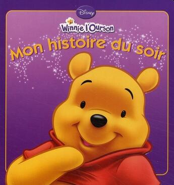 Couverture du livre « Mon histoire du soir : Winnie l'Ourson » de Disney aux éditions Disney Hachette