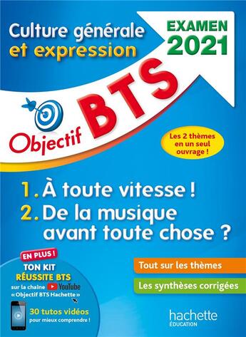 Couverture du livre « Objectif BTS ; culture générale et expression (édition 2021) » de Catherine Dufau aux éditions Hachette Education