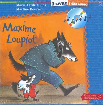 Couverture du livre « Maxime loupiot + cd audio - illustrations, couleur » de Marie-Odile Judes aux éditions Pere Castor