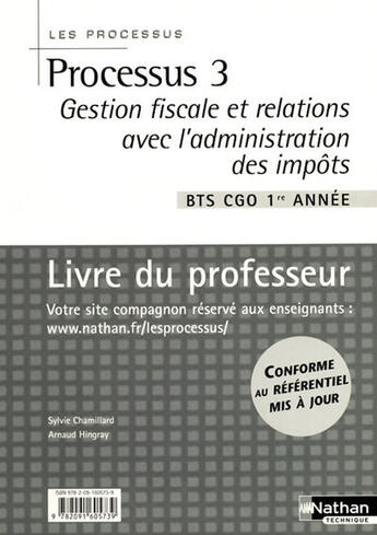 Couverture du livre « Processus 3 bts 1 cgo - gestion fiscale et relations avec l'administration des impots professeur » de Chamillard/Hingray aux éditions Nathan