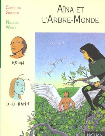 Couverture du livre « Aina Et L'Arbre-Monde » de Christian Grenier et Nicolas Wintz aux éditions Nathan