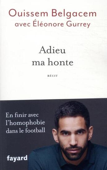 Couverture du livre « Adieu ma honte » de Ouissem Belgacem et Eleonore Gurrey aux éditions Fayard