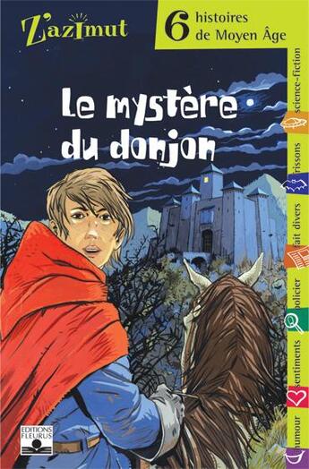 Couverture du livre « Moyen-age - le mystere du donjon » de  aux éditions Fleurus