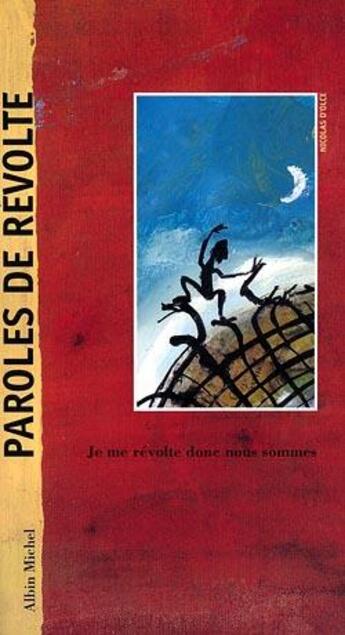 Couverture du livre « Paroles de révolte » de Nicolas D' Olce aux éditions Albin Michel