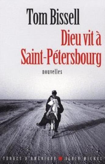 Couverture du livre « Dieu vit à Saint-Pétersbourg » de Bissell-T aux éditions Albin Michel