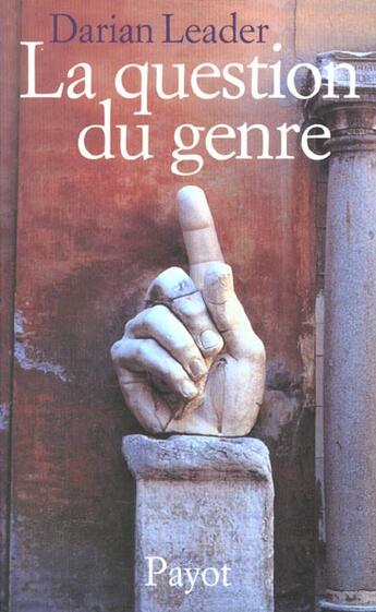 Couverture du livre « La question du genre » de Darian Leader aux éditions Payot