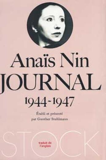 Couverture du livre « Anais Nin, Journal 1944-1947 T.4 » de Anais Nin et Gunther Stahlmann aux éditions Stock