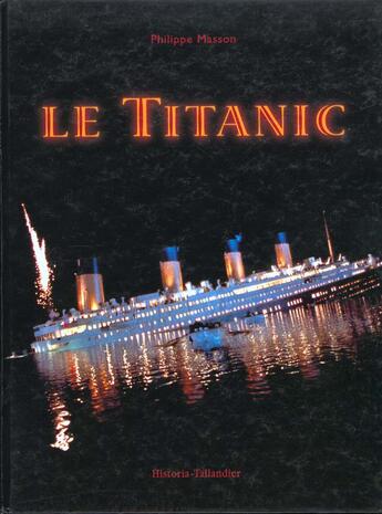 Couverture du livre « Le titanic » de Philippe Masson aux éditions Tallandier