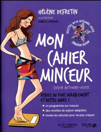 Couverture du livre « Mon cahier : minceur ; saison automne-hiver » de Isabelle Maroger et Helene Defretin aux éditions Solar