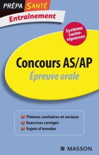Couverture du livre « Concours AS/AP ; épreuve orale (édition 2010) » de Jacqueline Gassier aux éditions Elsevier-masson