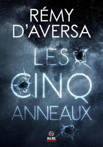 Couverture du livre « Les cinq anneaux » de Remy D'Aversa aux éditions Alter Real