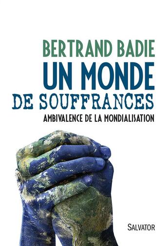 Couverture du livre « Un monde de souffrances » de Bertrand Badie aux éditions Salvator