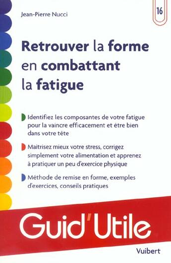 Couverture du livre « Retrouver la forme en combattant la fatigue » de Jean-Pierre Nucci aux éditions Vuibert