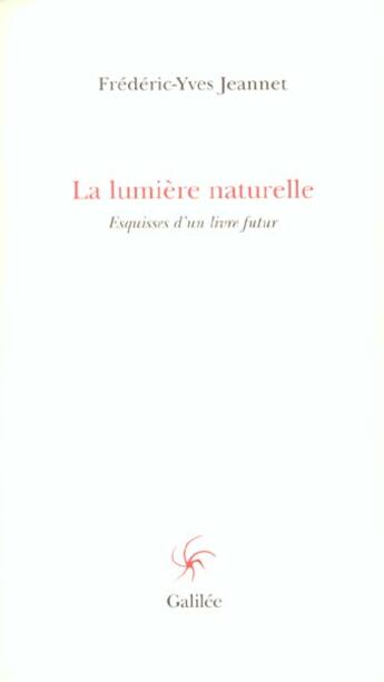 Couverture du livre « La lumiere naturelle » de Jeannet F-Y. aux éditions Galilee