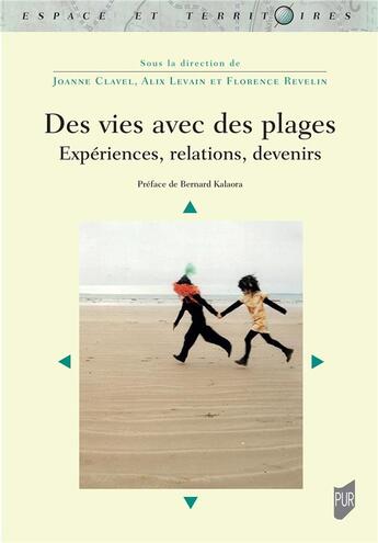 Couverture du livre « Des vies avec des plages : Expériences, relations, devenirs » de Collectif et Joanne Clavel et Alix Levain et Florence Revelin aux éditions Pu De Rennes