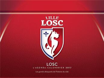 Couverture du livre « L'agenda-calendrier du LOSC 2017 » de  aux éditions Hugo Sport