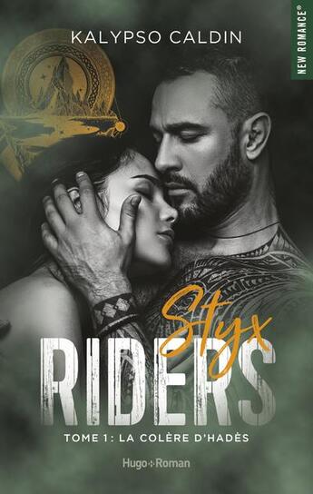 Couverture du livre « Styx riders Tome 1 : la colère d'Hadès » de Kalypso Caldin aux éditions Hugo Roman