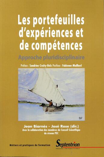 Couverture du livre « Les portefeuilles d'expériences et de compétences ; approche pluridisciplinaire » de Jean Biarnes et Jose Rose aux éditions Pu Du Septentrion