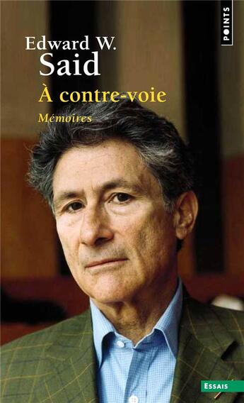 Couverture du livre « À contre-voie : Mémoires » de Edward W. Said aux éditions Points