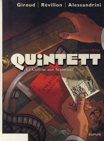 Couverture du livre « Quintett Tome 6 : la colline aux serments » de Cyril Bonin et Giancarlo Alessandrini et Luc Revillon et Frank Giroud et Collectif . aux éditions Dupuis